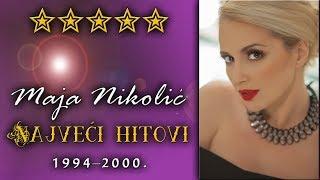 Maja Nikolic - Najveci hitovi - (1994-2000)