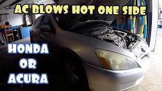 AC blowing HOT on one side on Honda and Acura