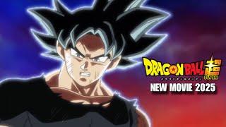 NEW DRAGON BALL SUPER 2025 MOVIE