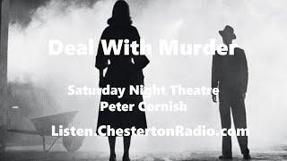 Deal with Murder - BBC Saturday Night Theater - Peter Cornish