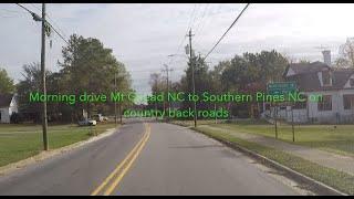 NORTH CAROLINA BACKROADS - Morning drive Mt Gilead NC to Southern Pines NC on country backroads ASMR