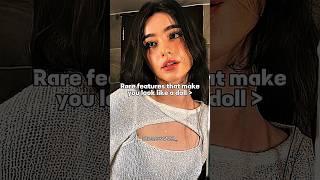 Rare features that make you look like a doll #shorts #aesthetic #shortsfeed #trending #glowup #fyp