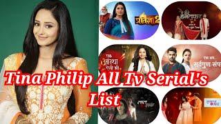 Tina Philip(Rhea Sharma) All Tv Serial's List