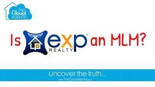 is eXp an MLM? a multi-level marketing company?