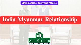 India-Myanmar relationship ? #currentaffairs #myanmar  #ias #iasmains #mains #iasmains2023