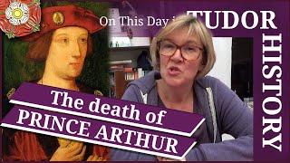 April 2 - The death of Prince Arthur