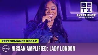 Lady London's Nissan Amplified Performance On The BET Experience Stage Is For The Girls!