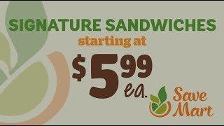 Save Mart Signature Sandwiches