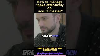 How to manage tasks effectively as Scrum Master #agile #scrum #professionalscrummaster