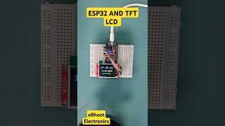 ESP32  and TFT Display Interfacing#esp32 #esp8266 #arduinoproject #arduinotutorial