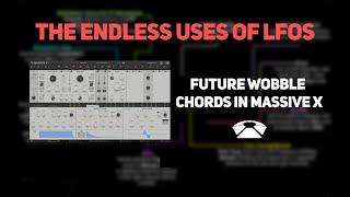 CREATING FUTURE WOBBLE CHORDS - MASSIVE X