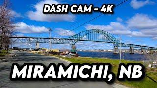  Scenic Drive Through Miramichi, New Brunswick in 4K | Riverfront Adventure 