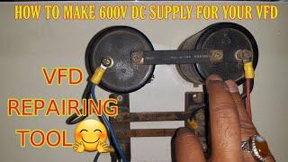 How to make 600 volt dc supply for vfd | vfd repairing tool in | urdu/hindi