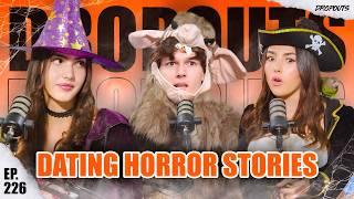 Dating Horror Stories w/ Alex and Andrea Botez! Dropouts #226