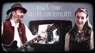 Bina & Tommy - Das Lied vom Herklärer