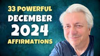 33 Powerful Affirmations for December 2024 | Bob Baker Inspiration Update