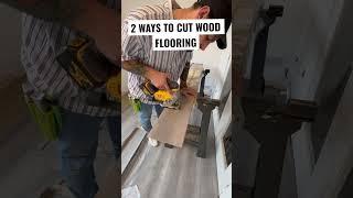 2 WAYS TO CUT WOOD FLOORING #laminateflooring #flooring #diy #homeimprovement #shorts
