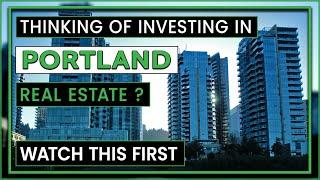 Discover Portland Real Estate | Where and Why to Invest in Portland?