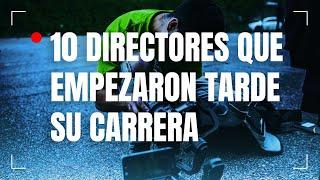 10 Directores que empezaron su carrera después de los 30 - Escuela para Cineastas