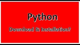 How to download & Install python ?