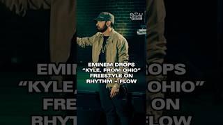 Eminem drops "Kyle, From Ohio" Freestyle on Rhythm + Flow