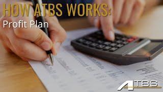 How ATBS Works: Profit Plan