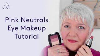 Pink neutrals eyeshadow tutorial for older women | Look Fabulous Forever