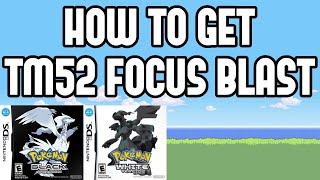 How to Get TM52 Focus Blast in Pokemon Black/White