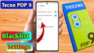 how to delete blacklist number in tecno pop 9 | tecno pop 9 blacklist setting