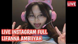 Live IG Lifana Ambiiyah Full Bareng Fans