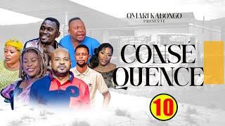 CONSÉQUENCE 10ème épisode " | Nouvelle Série Congolaise | Production Omari Kabongo tv | Sept 2024