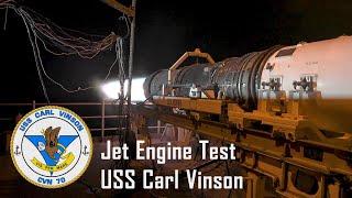 Jet Engine Testing Aboard USS Carl Vinson