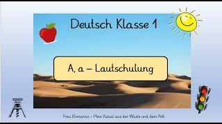 Deutsch Klasse 1: Wörter mit A, a - Lautschulung A, a, Wo hörst du A, a? Alphabetisierung