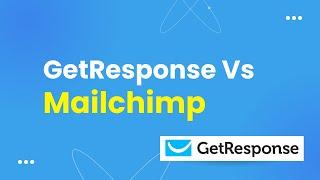 Getresponse Vs Mailchimp