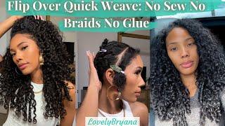 Flip Over Quick Weave [No-Braid No-Sew No Glue] | Natural Install 3 Month Update| CurlsQueen 3a/3b