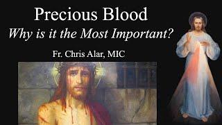 What is the Most Important Devotion? Start with the Precious Blood - Explaining the Faith