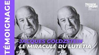 Témoignage : Jacques Goldzstein, le miraculé du Lutétia.