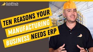 Ten Reasons Your Manufacturing Business Needs ERP