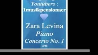 Zara Levina : Piano Concerto No. 1 (1945) - Homage to great Youtubers : 1musikpensionaer