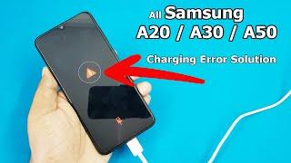 Samsung A20 A30 A50 etc Charging Error | Samsung Mobile Red Symbol Error Solution | Problem Solution