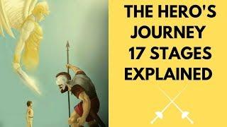 The Hero's Journey 17 Steps Explained.