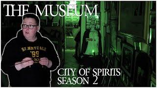 City of Spirits S2 Ep2 - The Museum Ghost Hunt [ Paranormal Activity ]