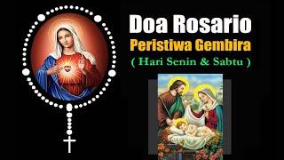 DOA ROSARIO Peristiwa Gembira ( Hari Senin & Sabtu ) | Doa Katolik