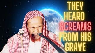 They Heard Screams From His Grave, So Dug it up and Found This! Sh. Ibn Baz -Punishment of the Grave