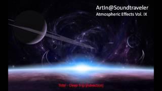 Atmospheric Drum 'n Bass-Mix by ArtIn@Soundtraveler - Atmospheric Effects Vol. IX