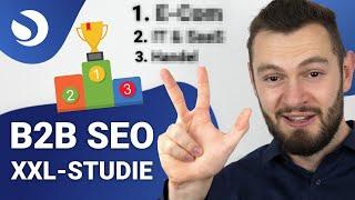 B2B SEO Studie: Wir haben 1.900+ B2B Websites auf SEO analysiert