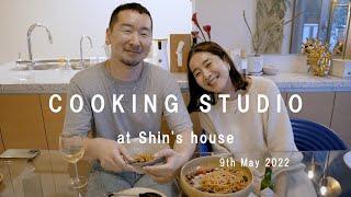 COOKING STUDIO at Shin's house 9th May 2022