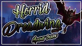 How to get the Horrid Dreadwing Mount│Revendreth Mount Guide│Shadowlands