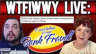 WTFIWWWY Live - I Can't Believe It's Not Bank Fraud (TikTok ATM theft trend!) - 9/9/24