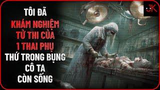 r/Nosleep | Tôi đã khám nghiệm tử thi của 1 thai phụ, trong bụng cô ta không phải là người | Jeftun